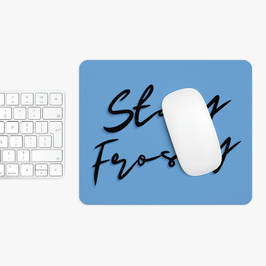 Stay Frosty Blue Mouse Pad