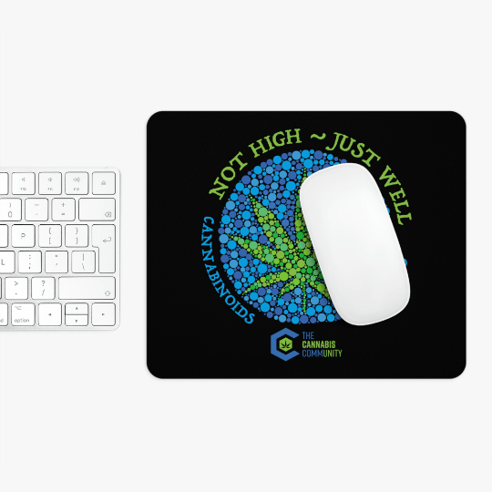 Not High, Just Well Black Mouse Pad