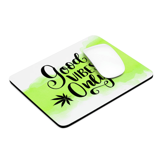 Good Vibes Only Cannabis Mousepad