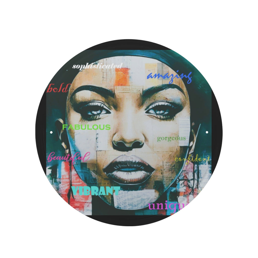 Beautiful Confident Woman with Uplifting Words Round Metal Sign (Made in USA)