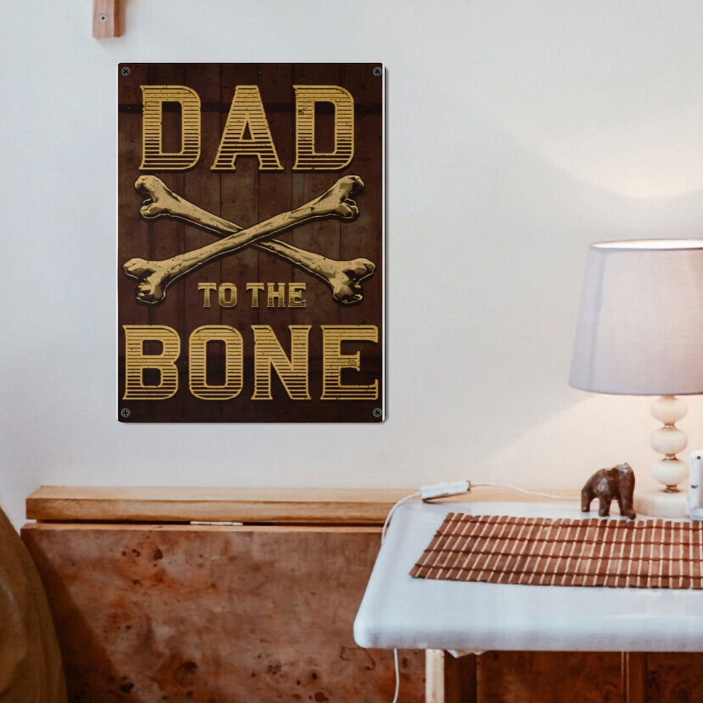 Dad to the Bone Father's Day Metal Tin Sign 12"x16" (Made in USA)