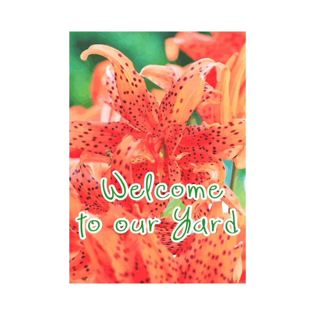 Welcome to our Yard Orange Flowers Garden Flag 28" x 40" (Made in USA）