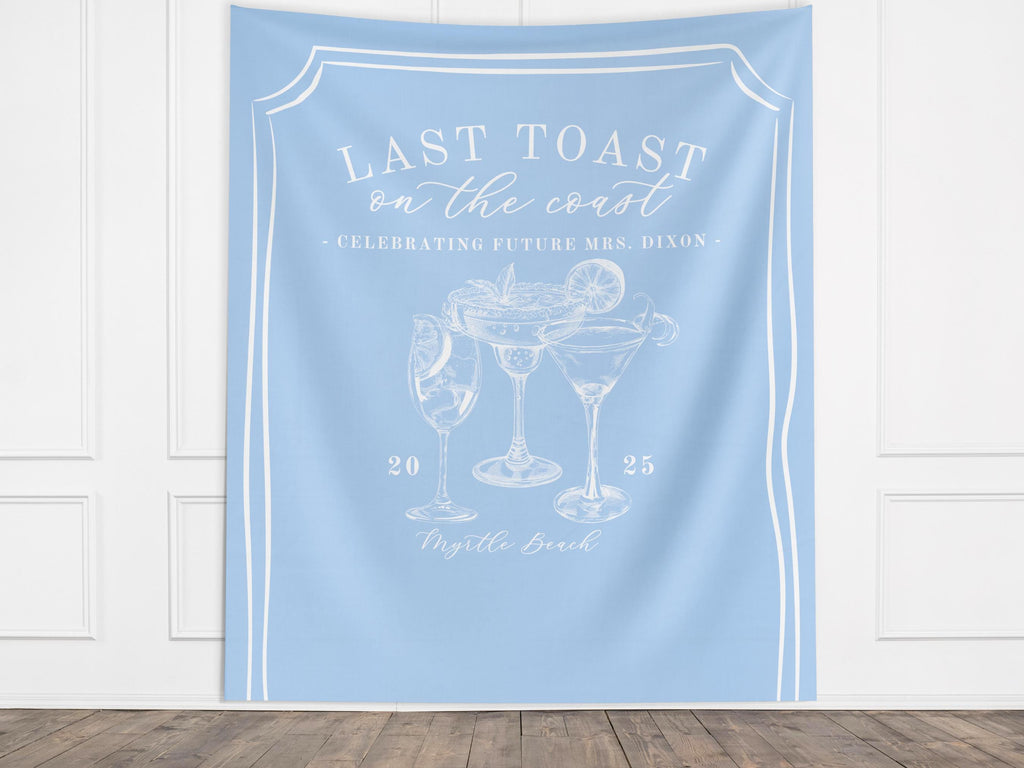 Last Toast on the Coast Custom Bachelorette Club Banner Backdrop
