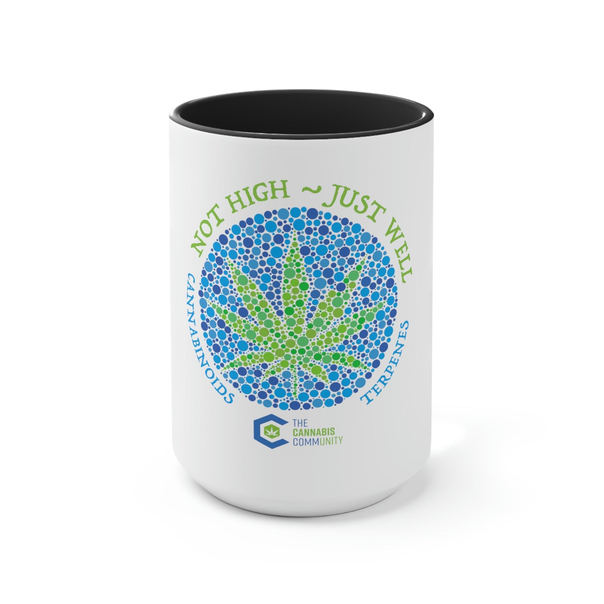 Not High, Just Well Coffee Mug