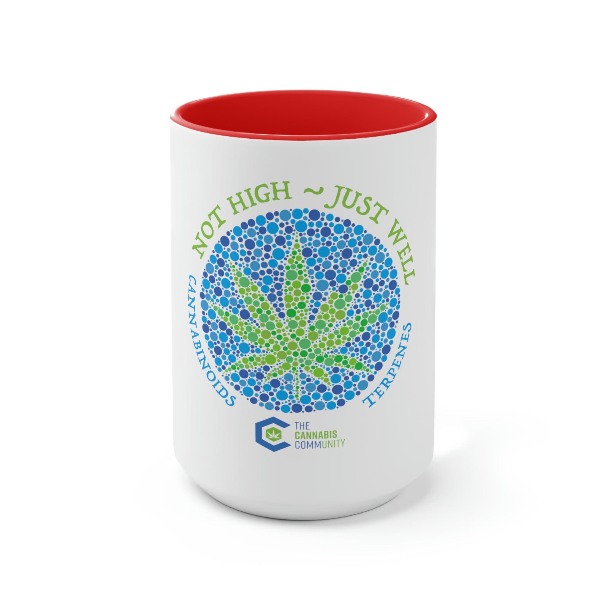 Not High, Just Well Coffee Mug