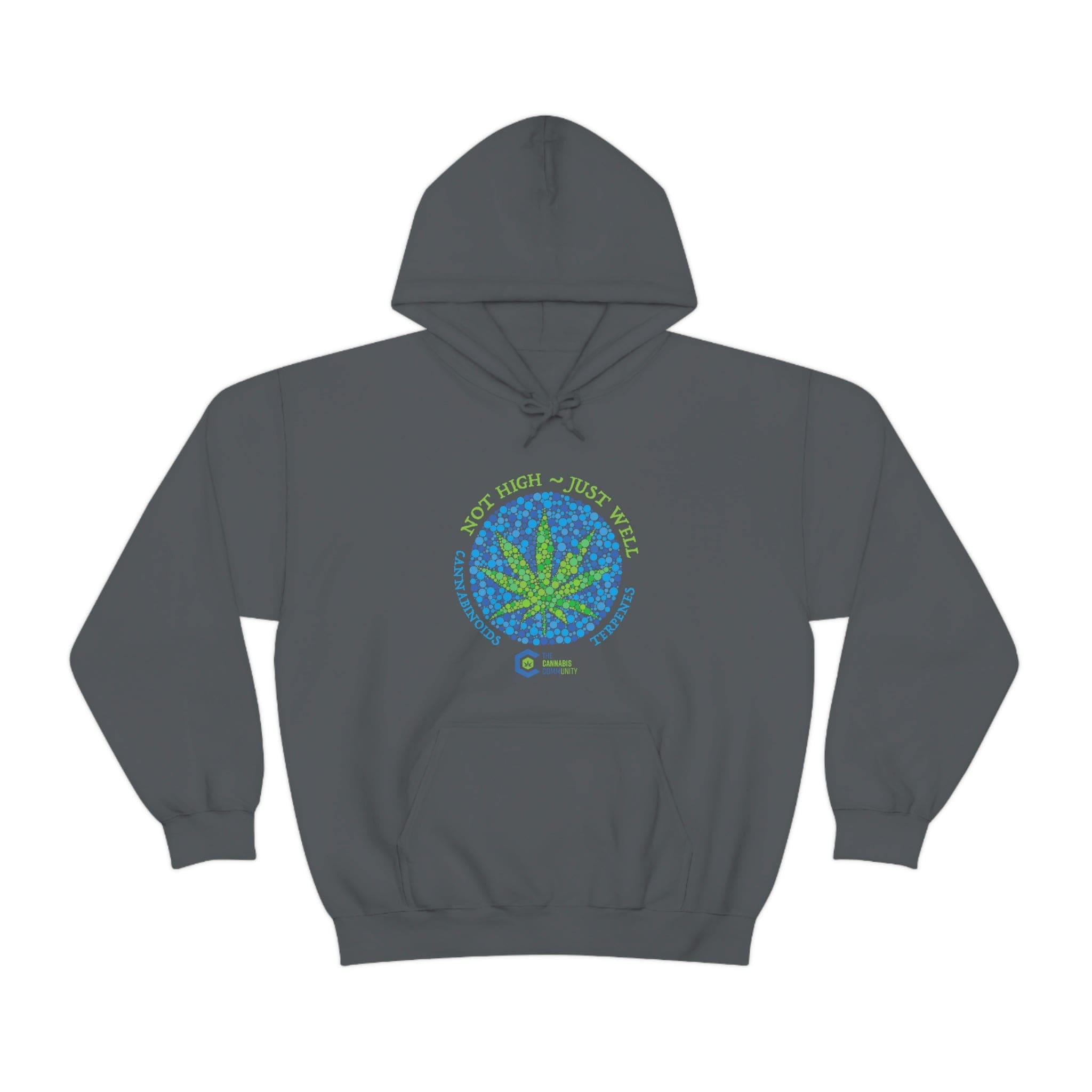 Not High, Just Well Cannabis Hoodies