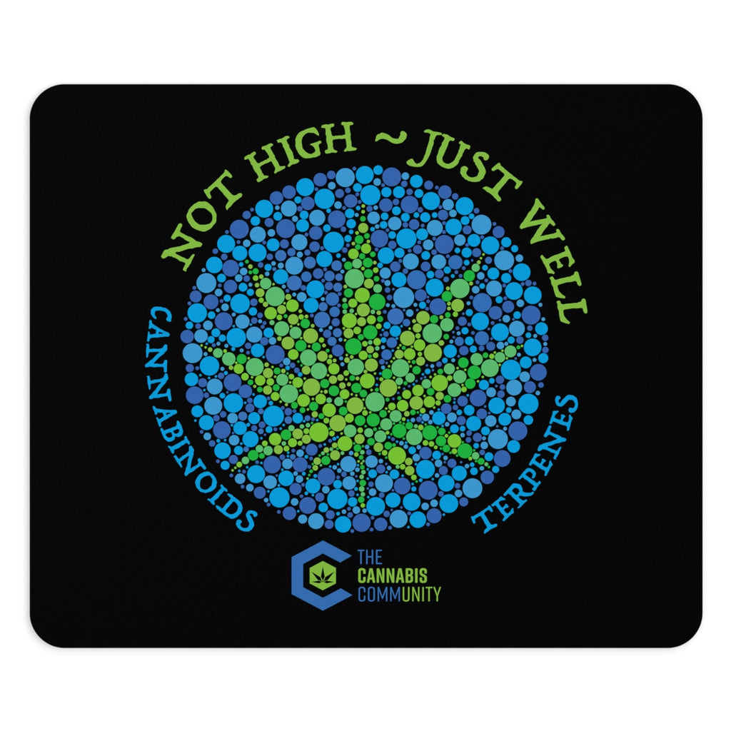 Not High, Just Well Black Mouse Pad
