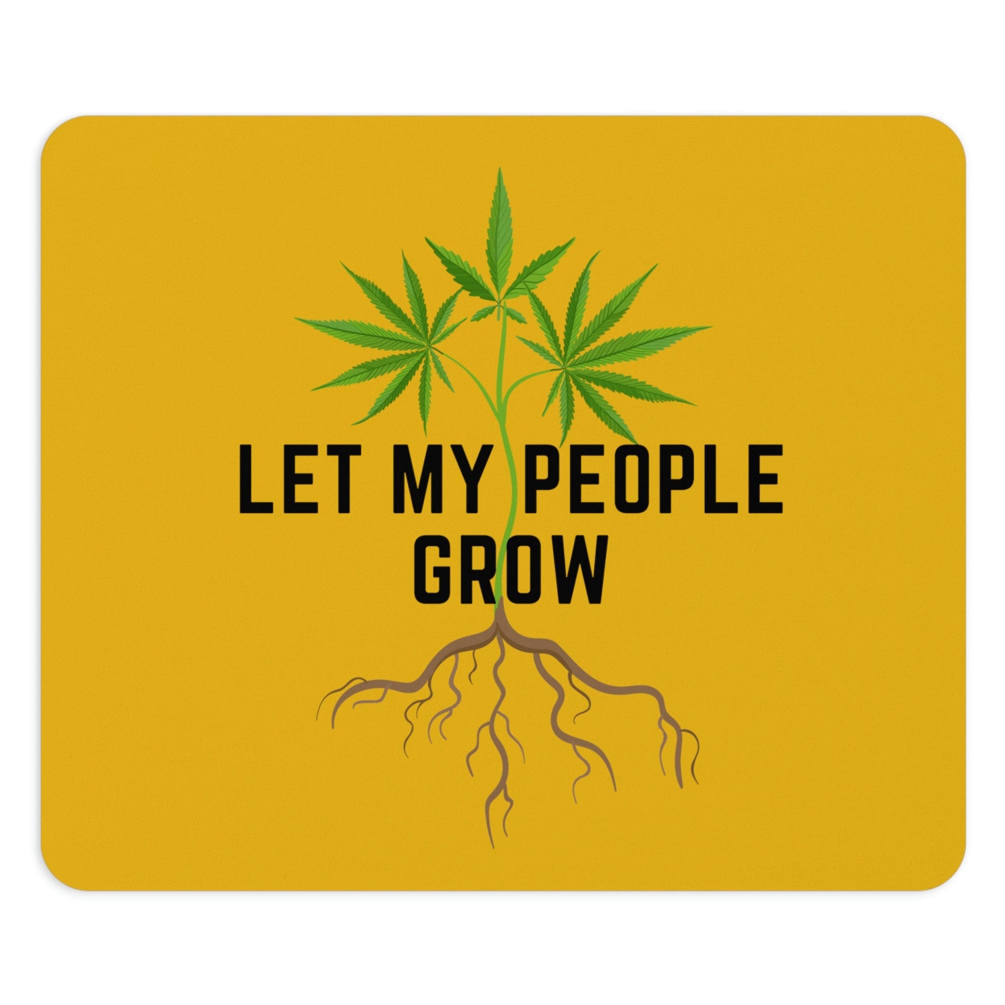 Let My People Grow Yellow Mousepad