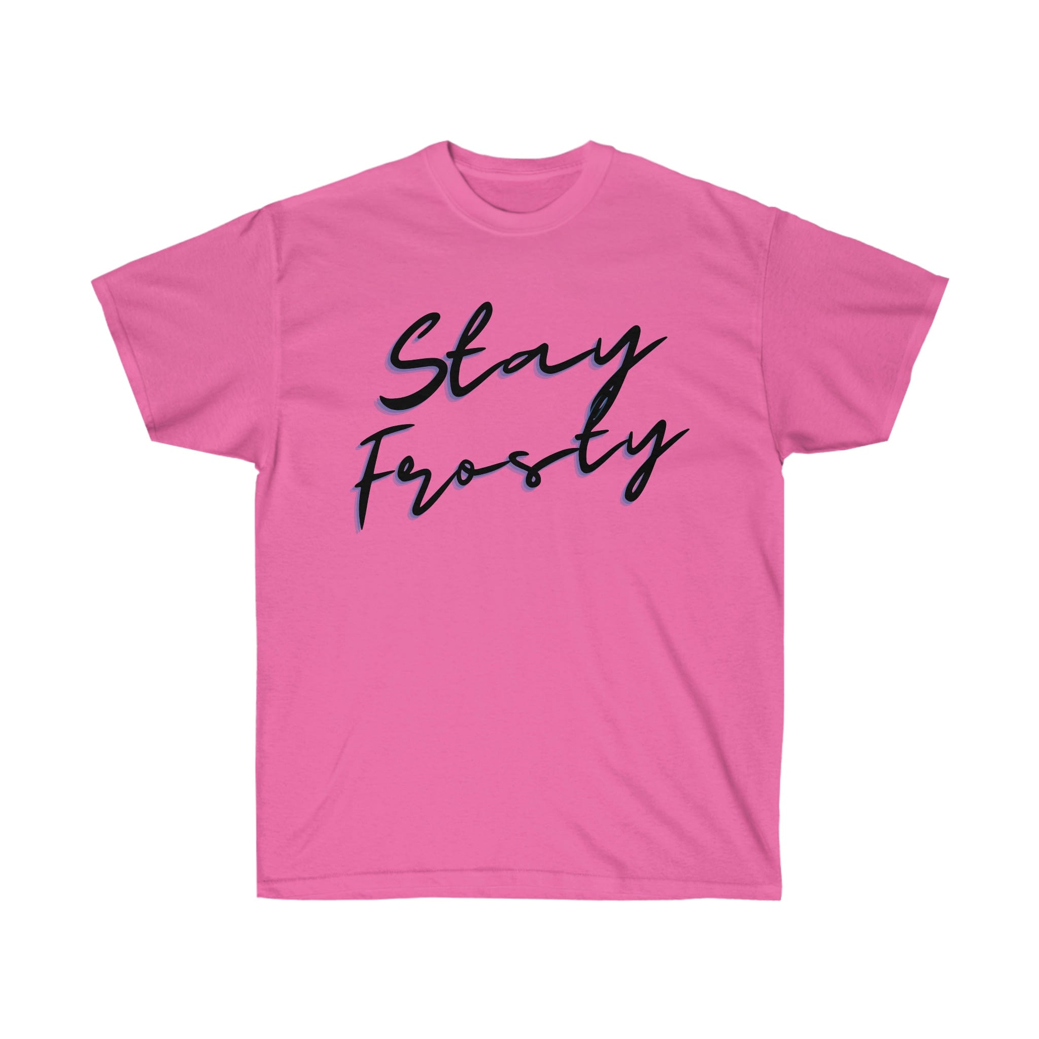 Stay Frosty Weed T-Shirt