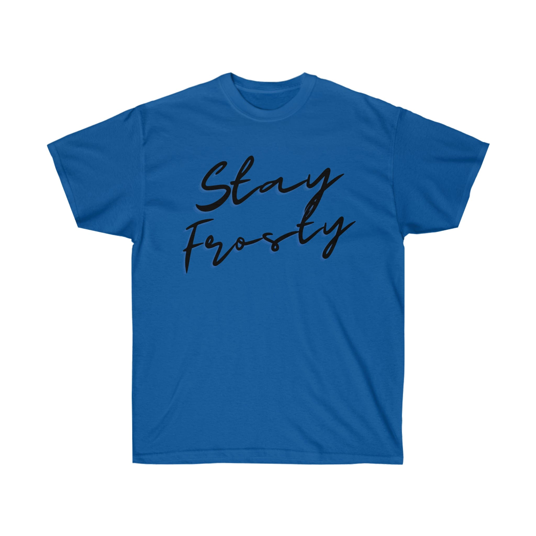 Stay Frosty Weed T-Shirt