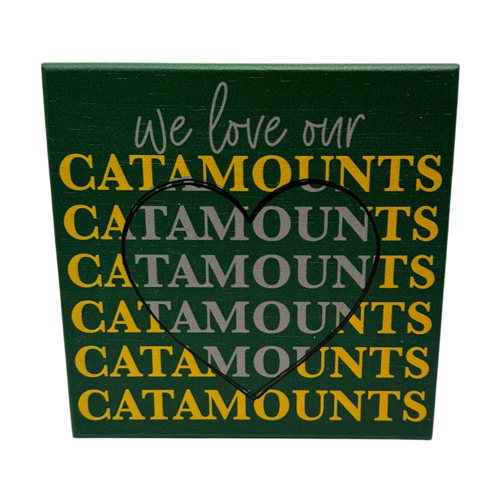 Small Talks Sign - We Love Our Catamounts Green/Gold