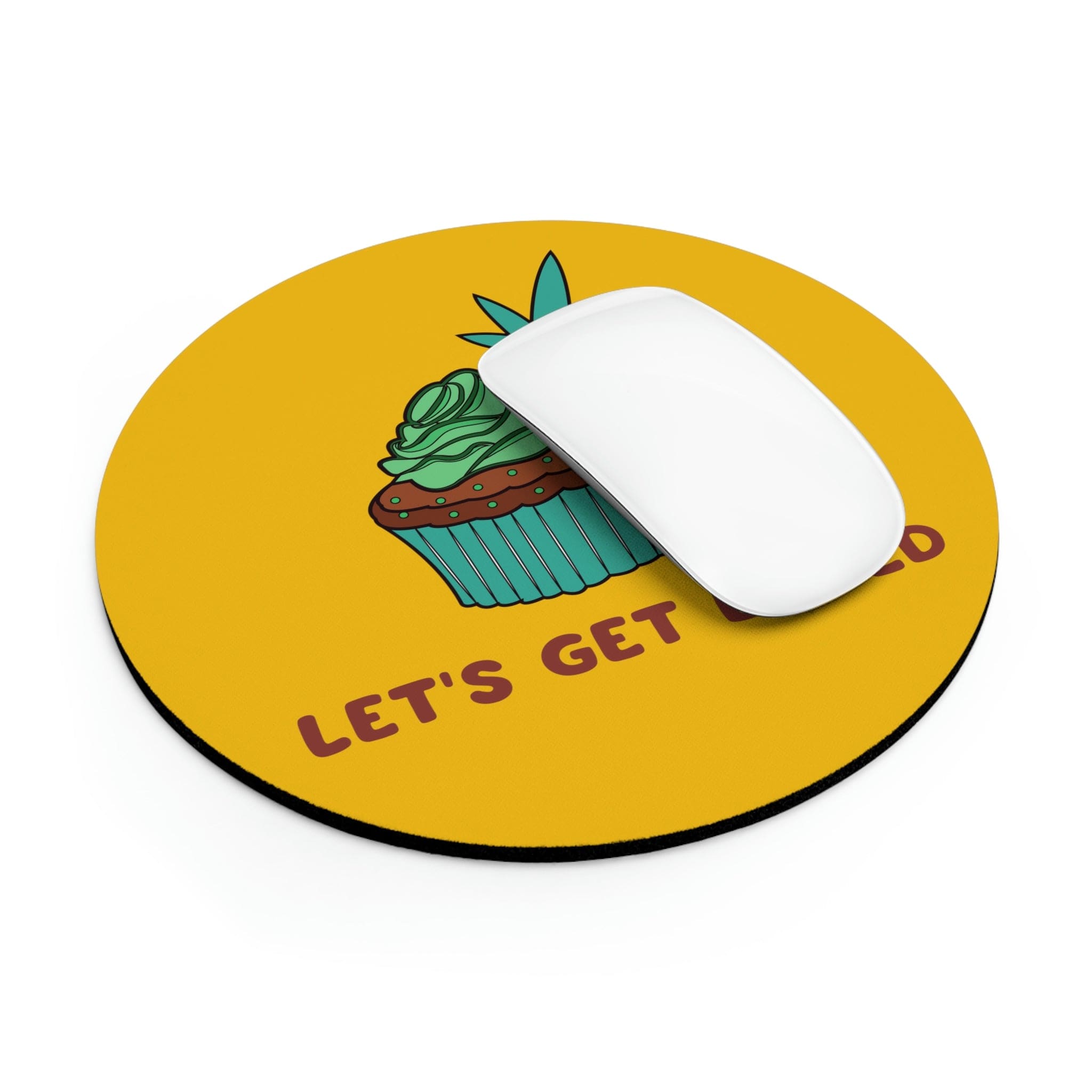 Let's Get Baked Marijuana Yellow Mouse Pad